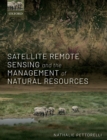 Image for Satellite Remote Sensing and the Management of Natural Resources