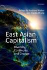 Image for East Asian capitalism  : diversity, continuity, and change