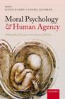 Image for Moral Psychology and Human Agency