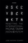 Image for Resetting the international monetary (non)system