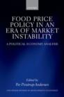 Image for Food price policy in an era of market instability  : a political economy analysis