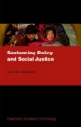 Image for Sentencing policy and social justice