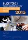 Image for Blackstone&#39;s Police Investigators&#39; Mock Examination Paper 2015