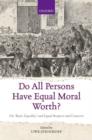 Image for Do All Persons Have Equal Moral Worth?