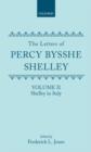 Image for The Letters of Percy Bysshe Shelley : Volume II: Shelley in Italy