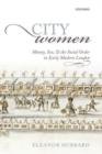 Image for City women  : money, sex, and the social order in early modern London