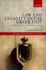 Image for Law and legality in the Greek East  : the Byzantine canonical tradition, 381-883