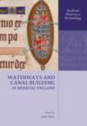 Image for Waterways and Canal-Building in Medieval England