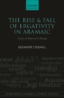 Image for The Rise and Fall of Ergativity in Aramaic