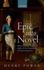 Image for Epic into novel  : Henry Fielding, Scriblerian satire, and the consumption of classical literature