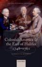 Image for Colonial America and the Earl of Halifax, 1748-1761