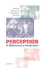 Image for Perception  : a multisensory perspective