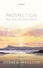 Image for Prospection, well-being, and mental health
