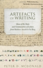 Image for Artefacts of writing  : ideas of the state and communities of letters from Matthew Arnold to Xu Bing