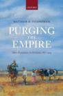 Image for Purging the empire  : mass expulsions in Germany, 1871-1914