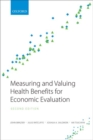 Image for Measuring and valuing health benefits for economic evaluation