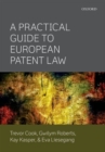 Image for A Practical Guide to European Patent Law