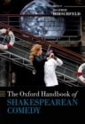 Image for The Oxford Handbook of Shakespearean Comedy