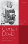 Image for Conan Doyle  : writing, profession, and practice