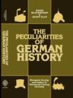 Image for The Peculiarities of Gewrman History : Bourgeois Society and Politics in Nineteenth-Century Germany