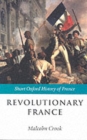 Image for Revolutionary France, 1788-1880