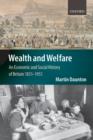 Image for Wealth and welfare  : an economic and social history of Britain, 1851-1951