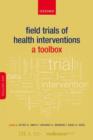 Image for Field Trials of Health Interventions