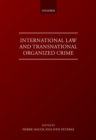 Image for International Law and Transnational Organised Crime