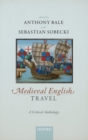 Image for Medieval English travel  : a critical anthology
