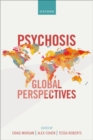 Image for Psychosis  : global perspectives