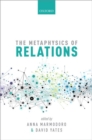 Image for The Metaphysics of Relations