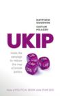 Image for UKIP  : inside the campaign to redraw the map of British politics