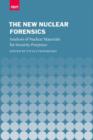 Image for New nuclear forensics  : nuclear material analysis for security purposes