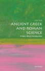 Image for Ancient Greek and Roman Science: A Very Short Introduction
