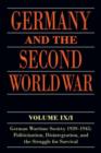 Image for Germany and the Second World WarVolume IX/I,: German wartime society 1939-1945 - politicization, disintegration, and the struggle for survival