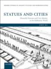 Image for Statues and cities  : honorific portraits and civic identity in the Hellenistic world