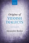 Image for Origins of Yiddish Dialects