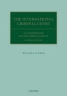 Image for The International Criminal Court  : a commentary on the Rome Statute