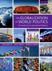 Image for The globalization of world politics  : an introduction to international relations