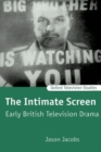 Image for Early British television drama  : the intimate screen