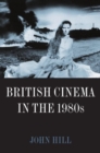 Image for British Cinema in the 1980s