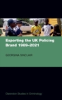 Image for Exporting the UK Policing Brand 1989-2021