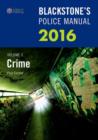 Image for Blackstone&#39;s police manual 2016Volume 1,: Crime : Volume 1 : Crime 2016