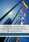Image for Judicial Decisions on the Law of International Organizations