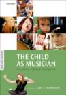 Image for The child as musician  : a handbook of musical development
