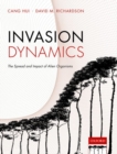 Image for Invasion dynamics  : the spread and impact of alien organisms