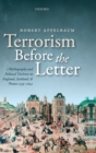 Image for Terrorism Before the Letter