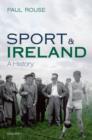 Image for Sport and Ireland  : a history