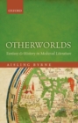 Image for Otherworlds  : fantasy and history in medieval literature