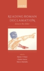 Image for Reading Roman declamation  : Seneca the Elder